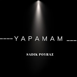 Sadık Poyraz&nbsp;Yapamam
