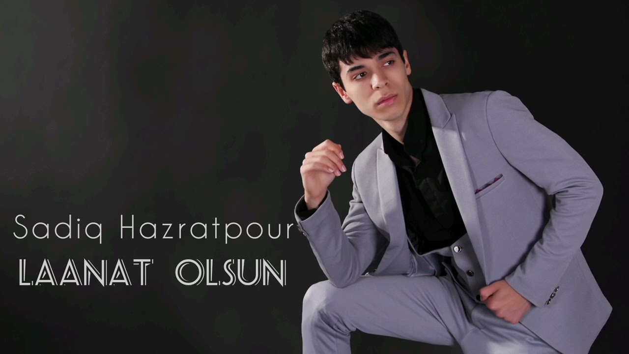 Sadiq Hazratpour&nbsp;Laanat Olsun