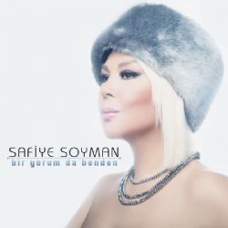 Safiye Soyman&nbsp;Bir Yorum Da Benden