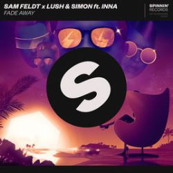 Sam Feldt&nbsp;Fade Away
