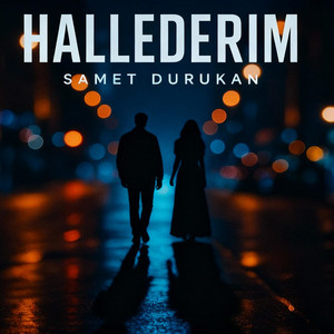 Samet Durukan&nbsp;Hallederim