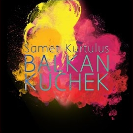 Samet Kurtuluş&nbsp;Balkan Kuchek