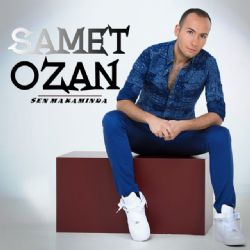 Samet Ozan&nbsp;Sen Makamında