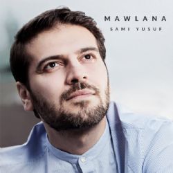 Sami Yusuf&nbsp;Mawlana