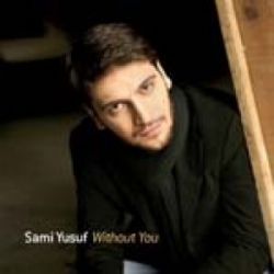 Sami Yusuf&nbsp;Without You