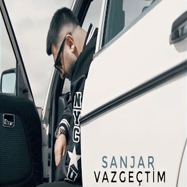 Sanjar&nbsp;Vazgeçtim