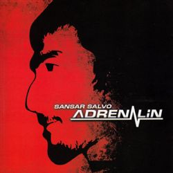 Sansar Salvo&nbsp;Adrenalin