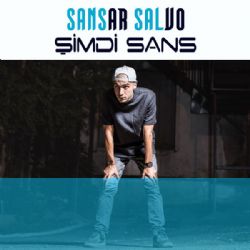 Sansar Salvo&nbsp;Şimdi Sans