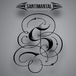 Santimantal&nbsp;Ben Burdayım