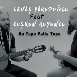 Savaş Yakupoğlu&nbsp;Bu Tepe Pullu Tepe