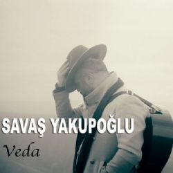 Savaş Yakupoğlu&nbsp;Veda