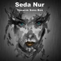 Seda Nur&nbsp;Yanarım Sana Ben