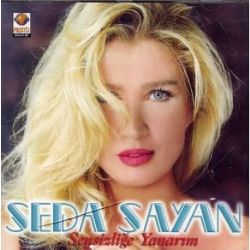 Seda Sayan&nbsp;Sensizliğe Yanarım