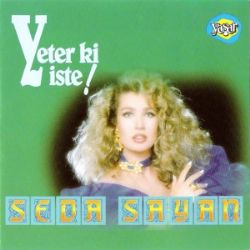 Seda Sayan&nbsp;Yeter Ki İste