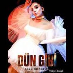 Seda Tripkolic&nbsp;Dün Gibi