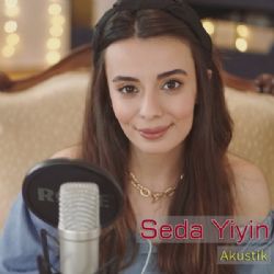 Seda Yiyin&nbsp;Akustik
