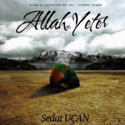 Sedat Uçan&nbsp;Allah Yeter