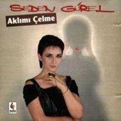 Seden Gürel&nbsp;Aklımı Çelme