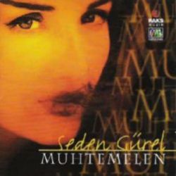 Seden Gürel&nbsp;Muhtemelen