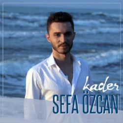 Sefa Özcan&nbsp;Kader