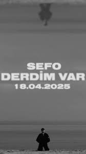 Sefo&nbsp;Derdim Var