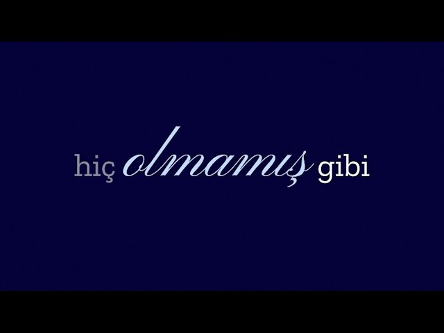 Segah&nbsp;Hiç olmamış gibi