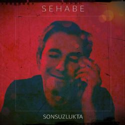 Sehabe&nbsp;Sonsuzlukta