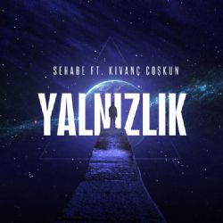 Sehabe&nbsp;Yalnızlık