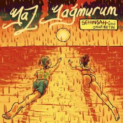 Şehinşah&nbsp;Yaz Yağmurum