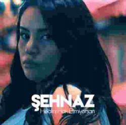 Şehnaz&nbsp;Helalini Hak Etmiyorsan