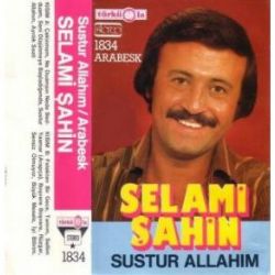 Selami Şahin&nbsp;Sustur Allahım