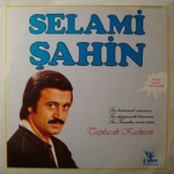 Selami Şahin&nbsp;Tapılacak Kadınsın