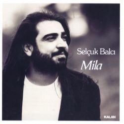 Selçuk Balcı&nbsp;Mila
