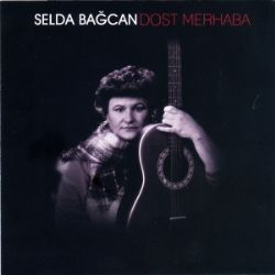 Selda Bağcan&nbsp;Dost Merhaba