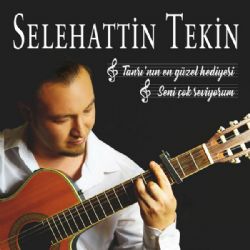 Selehattin Tekin&nbsp;Tanrının En Güzel Hediyesi