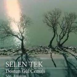 Selen Tek&nbsp;Dostun Gül Cemali