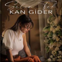 Selen Tek&nbsp;Kan Gider