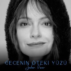 Selen Uçer&nbsp;Gecenin Öteki Yüzü