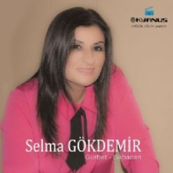 Selma Gökdemir&nbsp;Gurbet