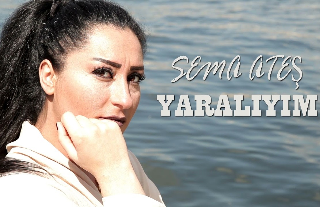 Sema Ateş&nbsp;Yaralıym Ben