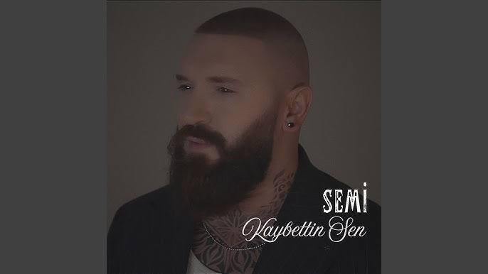 Semi&nbsp;Kaybettin Sen