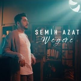 Semih Azat&nbsp;Wegere