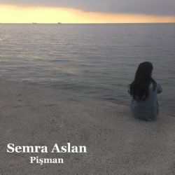 Semra Aslan&nbsp;Pişman