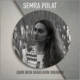 Semra Polat&nbsp;Zahir Batın Kanatlarım Ondandır