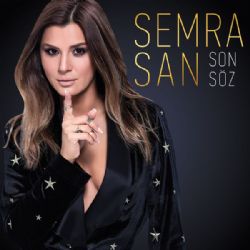 Semra San&nbsp;Son Söz