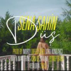 Sena Şahin&nbsp;Düş