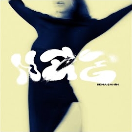 Sena Şahin&nbsp;Naz