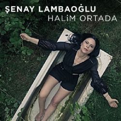 Şenay Lambaoğlu&nbsp;Halim Ortada