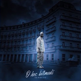 Sendito&nbsp;O Heç Bilmedi