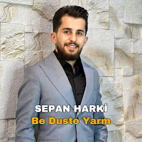 Sepan Harki&nbsp;Be Dusto Yarm